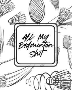 Bertrand.pt - All My Badminton Shit