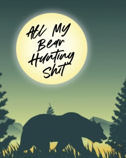 Bertrand.pt - All My Bear Hunting Shit