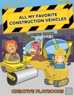 Bertrand.pt - All My Favorite Construction Vehicles Coloring Book
