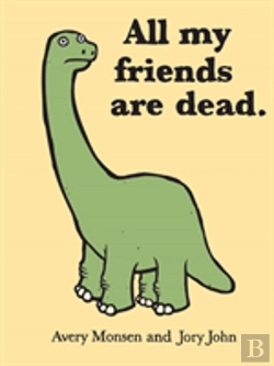 Bertrand.pt - All My Friends Are Dead