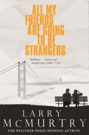 All My Friends Are Going To Be Strangers