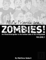 All My Friends Are Zombies!