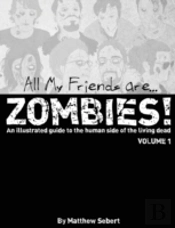 All My Friends Are Zombies!
