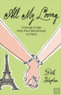 Bertrand.pt - All My Loving: Coming Of Age With Paul M