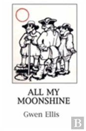All My Moonshine