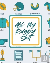 All My Rugby Shit