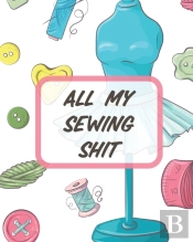 All My Sewing Shit: For Beginners   Yard