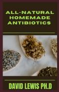 All-Natural Homemade Antibiotics