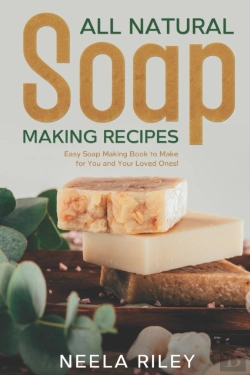 Bertrand.pt - All Natural Soap Making Recipes