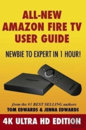 All-New Amazon Fire Tv User Guide - Newb