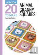 All-New Twenty To Make: Animal Granny Squares