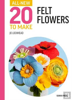 Bertrand.pt - All-New Twenty To Make: Felt Flowers