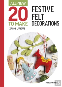 Bertrand.pt - All-New Twenty To Make: Festive Felt Decorations