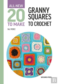 Bertrand.pt - All-New Twenty To Make: Granny Squares To Crochet
