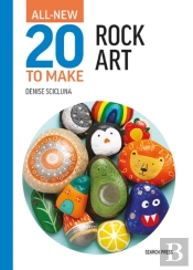 All-New Twenty To Make: Rock Art