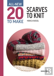 All-New Twenty To Make: Scarves To Knit
