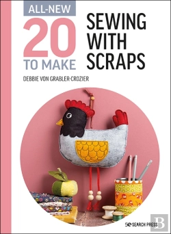 Bertrand.pt - All-New Twenty To Make: Sewing With Scraps
