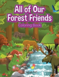 Bertrand.pt - All Of Our Forest Friends Coloring Book