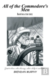 All Of The Commodore'S Men: Just To Know Who'S Driving, What A Help It Would Be!