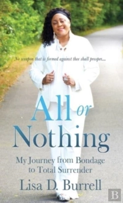 Bertrand.pt - All Or Nothing: My Journey From Bondage