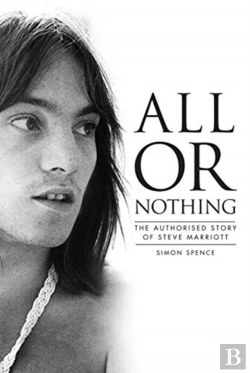 Bertrand.pt - All Or Nothing: The Authorised Story Of Steve Marriott