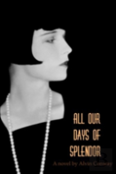 All Our Days Of Splendor