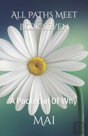 All Paths Meet - Book Seven