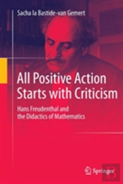 All Positive Action Starts With Criticism