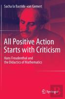 All Positive Action Starts With Criticism