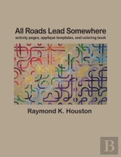 All Roads Lead Somewhere