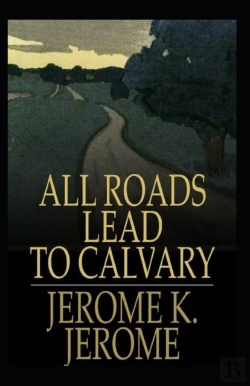 Bertrand.pt - All Roads Lead To Calvary Annotated