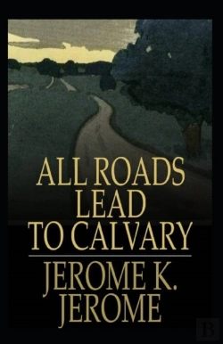Bertrand.pt - All Roads Lead To Calvary Annotated