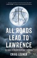 All Roads Lead To Lawrence