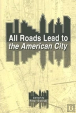 Bertrand.pt - All Roads Lead To The American City