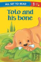 All Set To Read Readers Level 1 Toto And His Bone