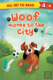 All Set To Read Readers Level 4 Woof Moves To The City