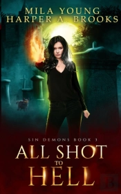 All Shot To Hell: Paranormal Romance
