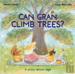 Bertrand.pt - All Sorts: Can Gran Climb Trees?