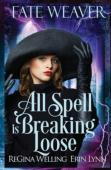All Spell Is Breaking Loose