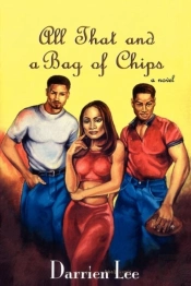All That And A Bag Of Chips