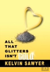 All That Glitters Isn'T Gold