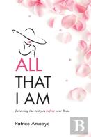 All That I Am
