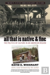 All That Is Native And Fine