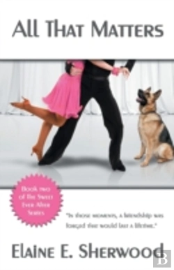 Bertrand.pt - All That Matters: Book Two Of The Sweet Ever After Series