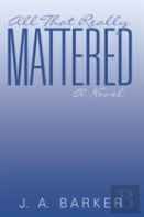 All That Really Mattered
