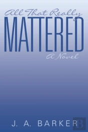 All That Really Mattered