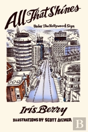 All That Shines Under The Hollywood Sign