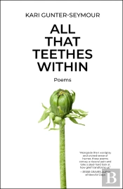 All That Teethes Within