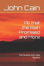All That The Rain Promised And More