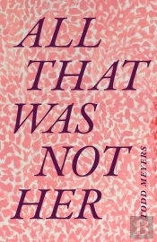 All That Was Not Her